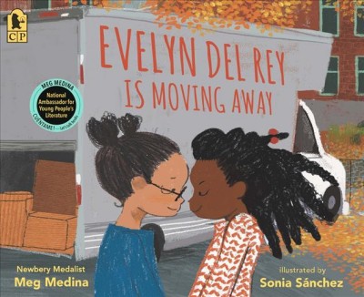 Evelyn Del Rey is moving away / Meg Medina ; illustrated by Sonia Sánchez.