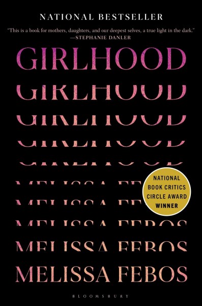 Girlhood : essays / Melissa Febos with illustrations by Forsyth Harmon.