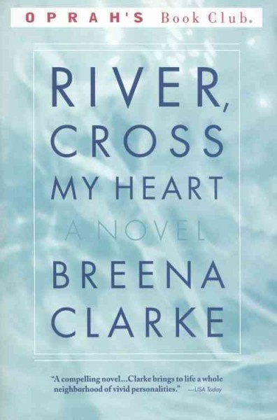 River, cross my heart / Breena Clarke.