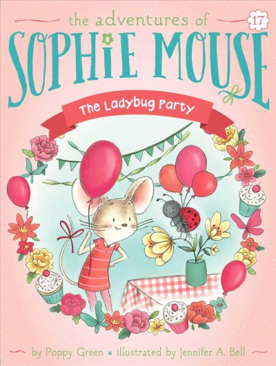 The ladybug party / by Poppy Green ; illustrated by Jennifer A. Bell.