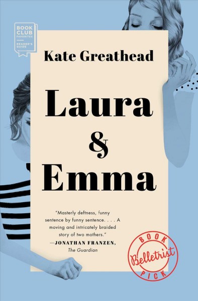 Laura & Emma : a novel / Kate Greathead.