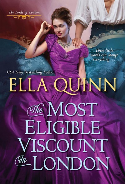 The most eligible viscount in London / Ella Quinn.