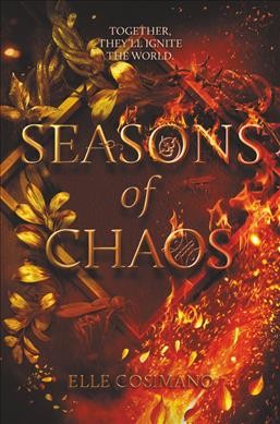 Seasons of Chaos / Elle Cosimano.
