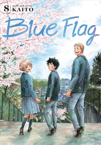 Blue flag. 8 / story and art by Kaito ; translation, Adrienne Beck ; lettering, Annaliese "Ace" Christman.