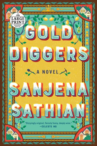 Gold diggers / Sanjena Sathian. 