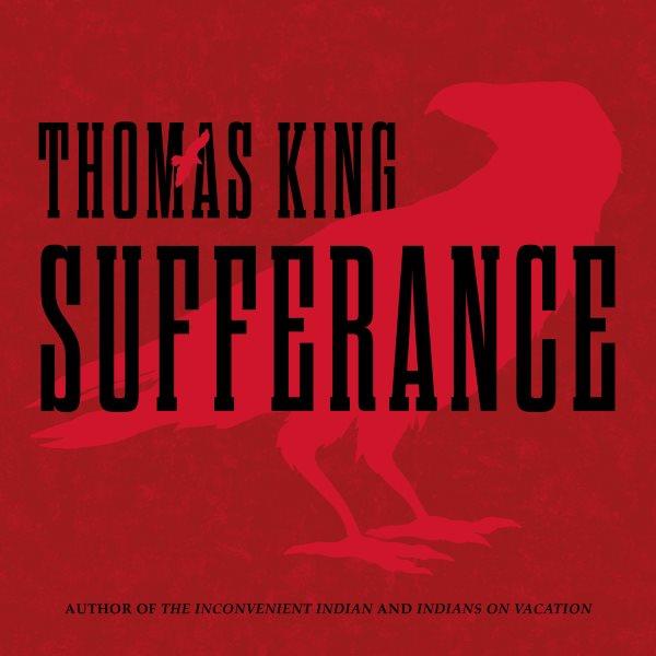 Sufferance : A Novel / Thomas King.