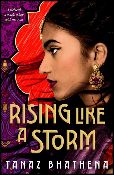 Rising like a storm / Tanaz Bhathena.