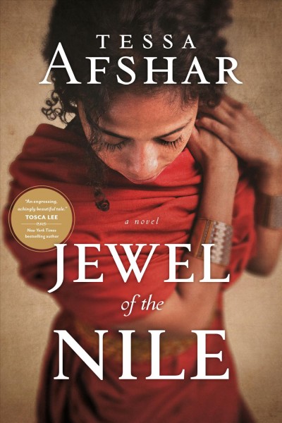 Jewel of the Nile / Tessa Afshar.