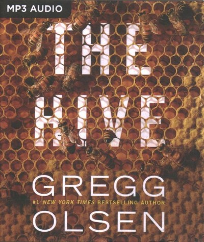 The hive [sound recording] / Gregg Olsen.