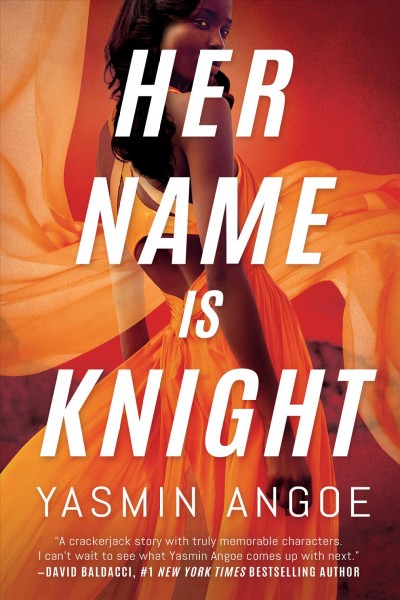 Her name is Knight / Yasmin Angoe.