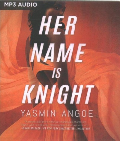 Her name is Knight / Yasmin Angoe.