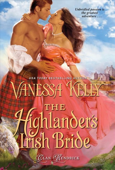 The highlander's Irish bride / Vanessa Kelly.