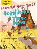 Goatlilocks and the three bears / written by Alicia Rodriguez ; illustrated by Srimalie Bassani.