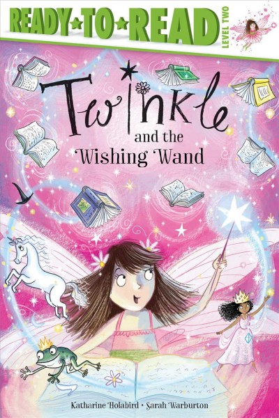 Twinkle and the wishing wand / by Katharine Holabird ; illustrated by Sarah Warburton.