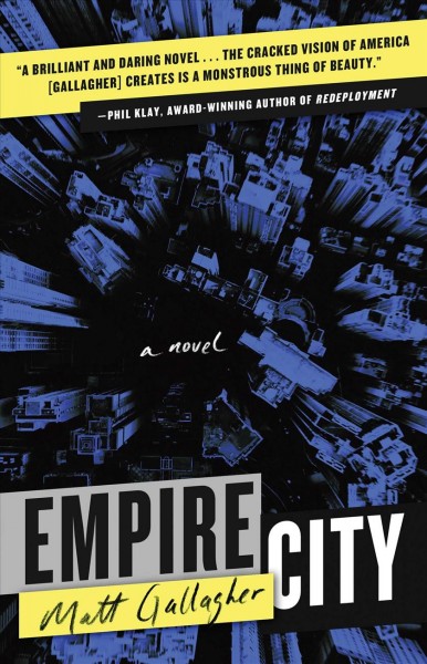 Empire City : a novel / Matt Gallagher.