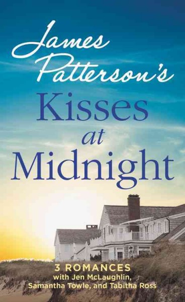 Kisses at midnight / Jen McLaughlin, Samantha Towle, Tabitha Ross.