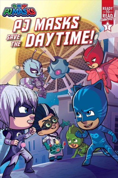 PJ Masks save the daytime! / written by Patty Michaels ; illustrated by Pablo Gallego.