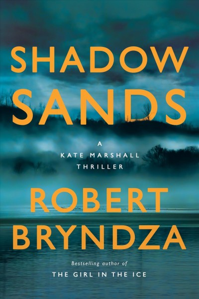 Shadow sands / Robert Bryndza.