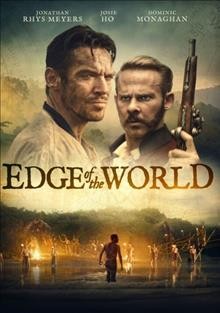 Edge of the world [videorecording] / Samuel Goldwyn Films presents ; a Margate House Films ; in association with 852 Films and Sarawak Tourism Board ; produced by Rob Allyn, Josie Ho, Conroy Chan ; written by Rob Allyn ; directed by Michael Haussman.