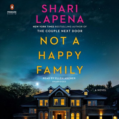 Not a happy family : a novel / Shari Lapena.