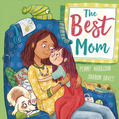 The best mom / Penny Harrison ; illustrated by Sharon Davey.