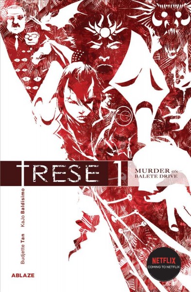Trese. Volume 1, Murder on Balete Drive / writer, Budjette Tan ; artist, Kajo Baldisimo.