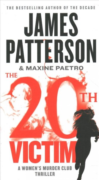 The 20th victim / James Patterson & Maxine Paetro. 