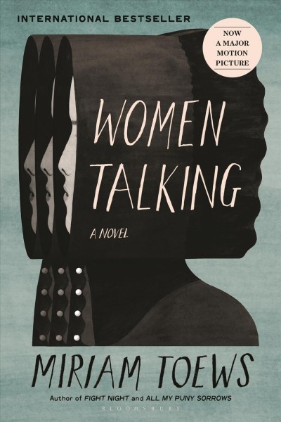 Women talking : a novel / Miriam Toews.