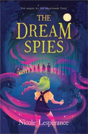 The dream spies / Nicole Lesperance.