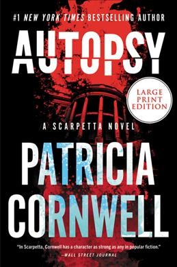 Autopsy / Patricia Cornwell.