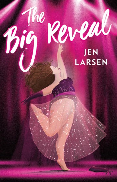 The big reveal [electronic resource] / Jen Larsen.