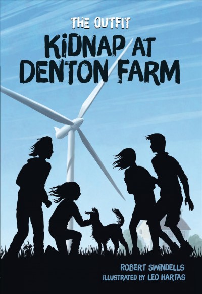 Kidnap at Denton Farm / Robert Swindells ; illustrations by Leo Hartas.