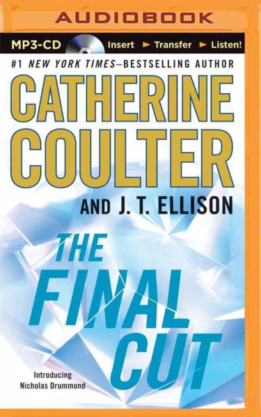The final cut [sound recording] / Catherine Coulter and J.T. Ellison.