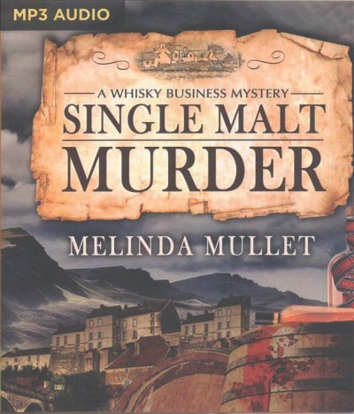 Single malt murder  [sound recording] / Melinda Mullet, 