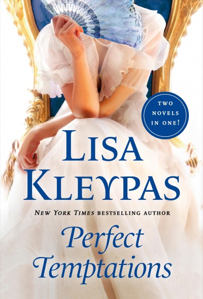 Perfect temptations / Lisa Kleypas.