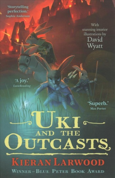 Uki and the outcasts / Kieran Larwood ; illustrated by David Wyatt.