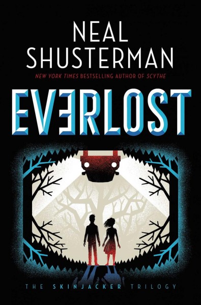 Everlost [electronic resource] : Skinjacker Trilogy, Book 1. / Neal Shusterman.