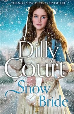Snow bride / Dilly Court.