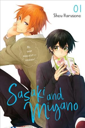 Sasaki and Miyano. 01 / Shou Harusono ; translation, Leighann Harvey ; lettering, DK.