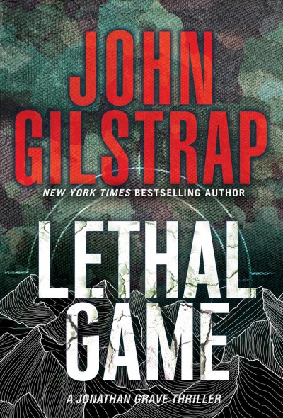 Lethal game / John Gilstrap.