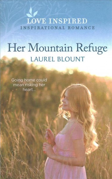 Her mountain refuge / Laurel Blount.