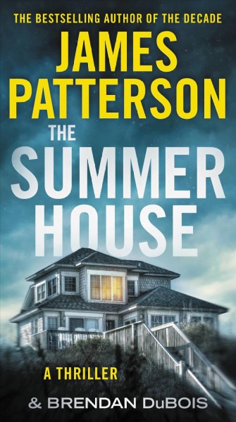The summer house/ James Patterson and Brendan DuBois.
