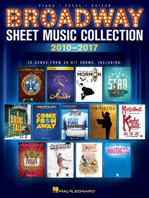 Broadway sheet music : 2010-2017