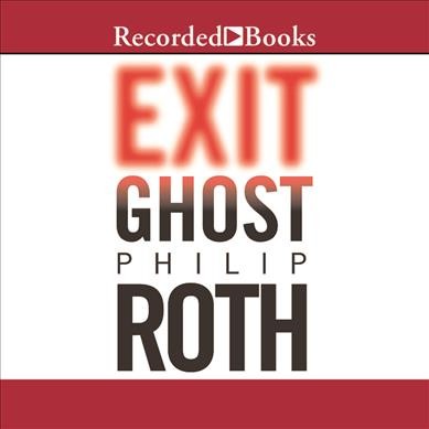 Exit ghost [sound recording] / Philip Roth.