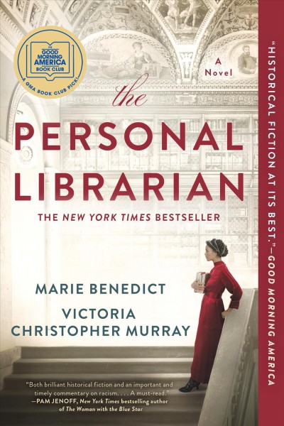 The personal librarian /  Marie Benedict and Victoria Christopher Murray.