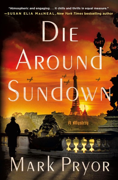 Die around sundown : a mystery / Mark Pryor.