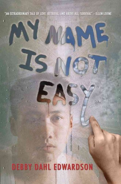 My name is not easy / Debby Dahl Edwardson.