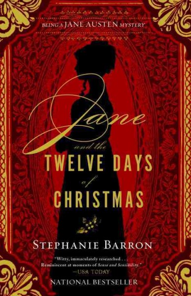 Jane and the twelve days of Christmas : being a Jane Austen mystery / Stephanie Barron.