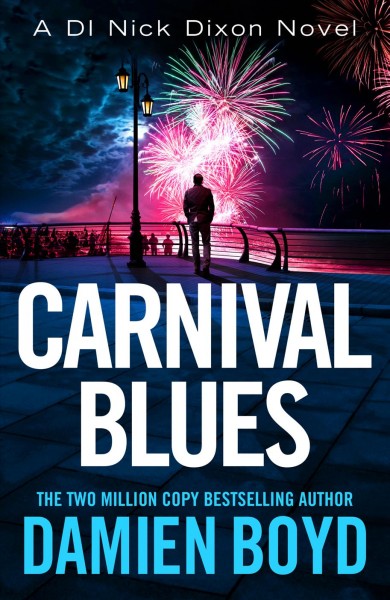 Carnival blues / Damien Boyd.