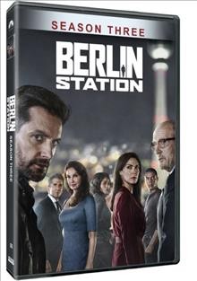 Berlin Station. Season 3 [videorecording] / producers, Steve Golin, Kerry Kohansky-Robets, Keith Redmon ; writer, Olen Steinhauer ; directors, Christoph Schrewe, Tanya Hamilton.